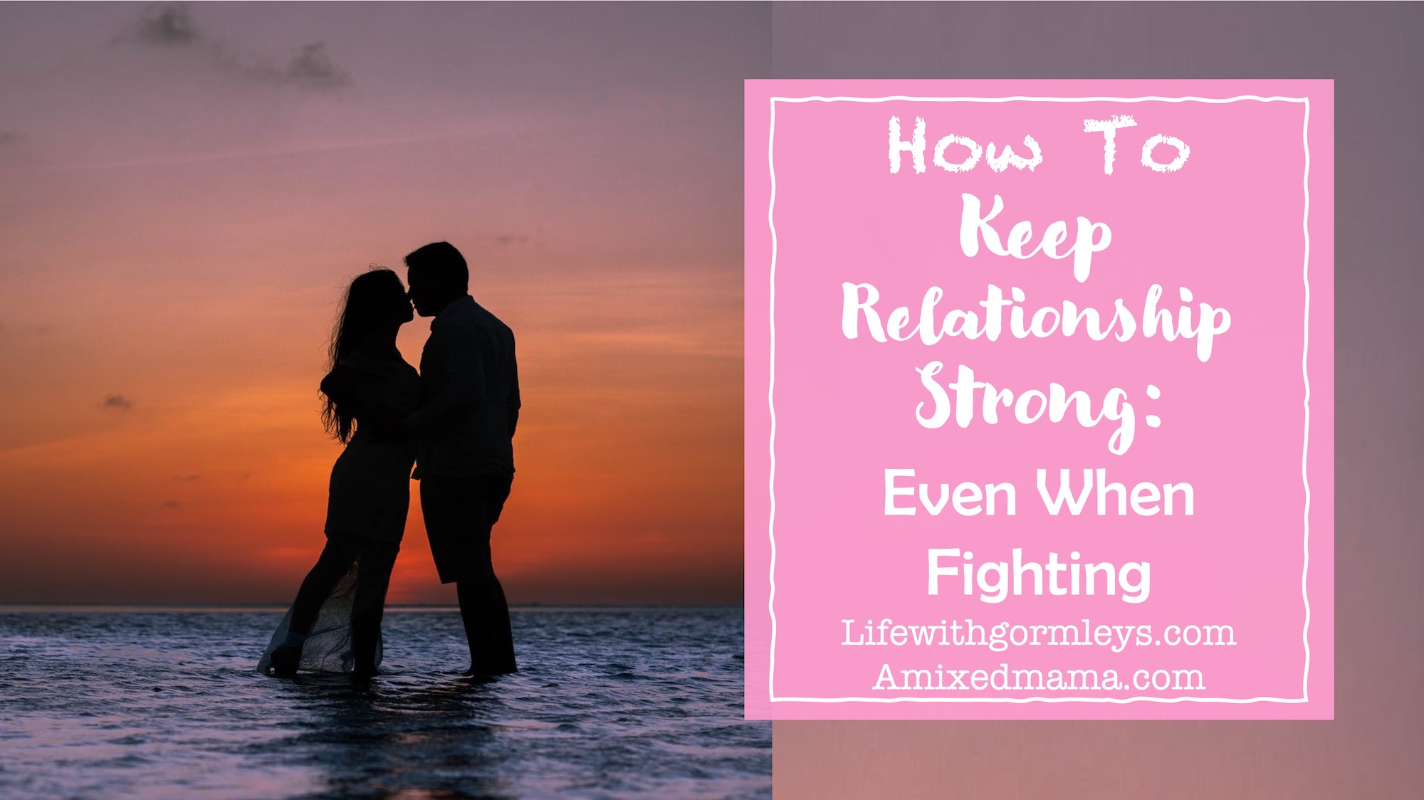 5 Ways To Keep Your Relationship Strong Even When Fighting - Life With ...